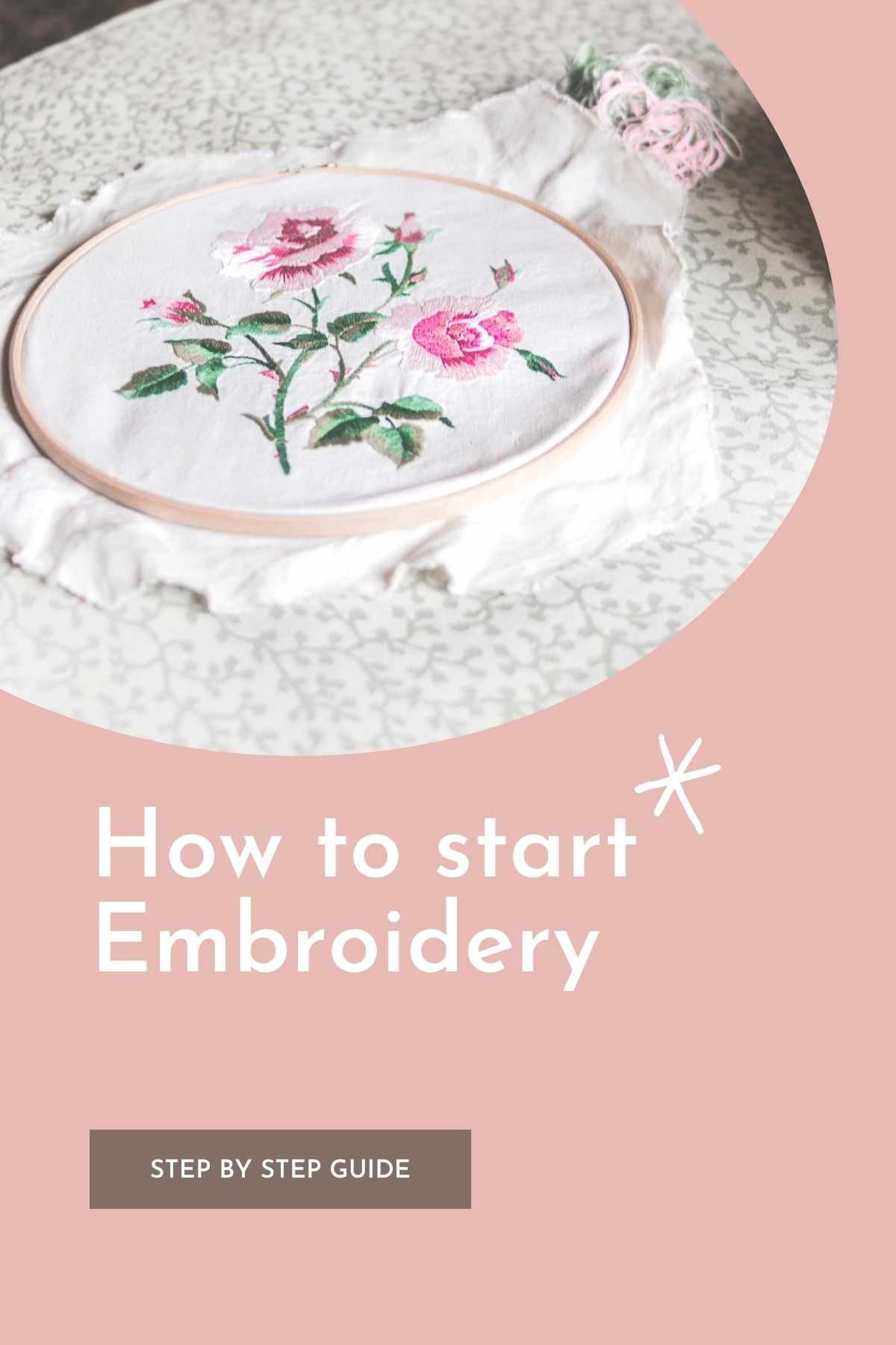 How to start embroidery - a step by step guide
