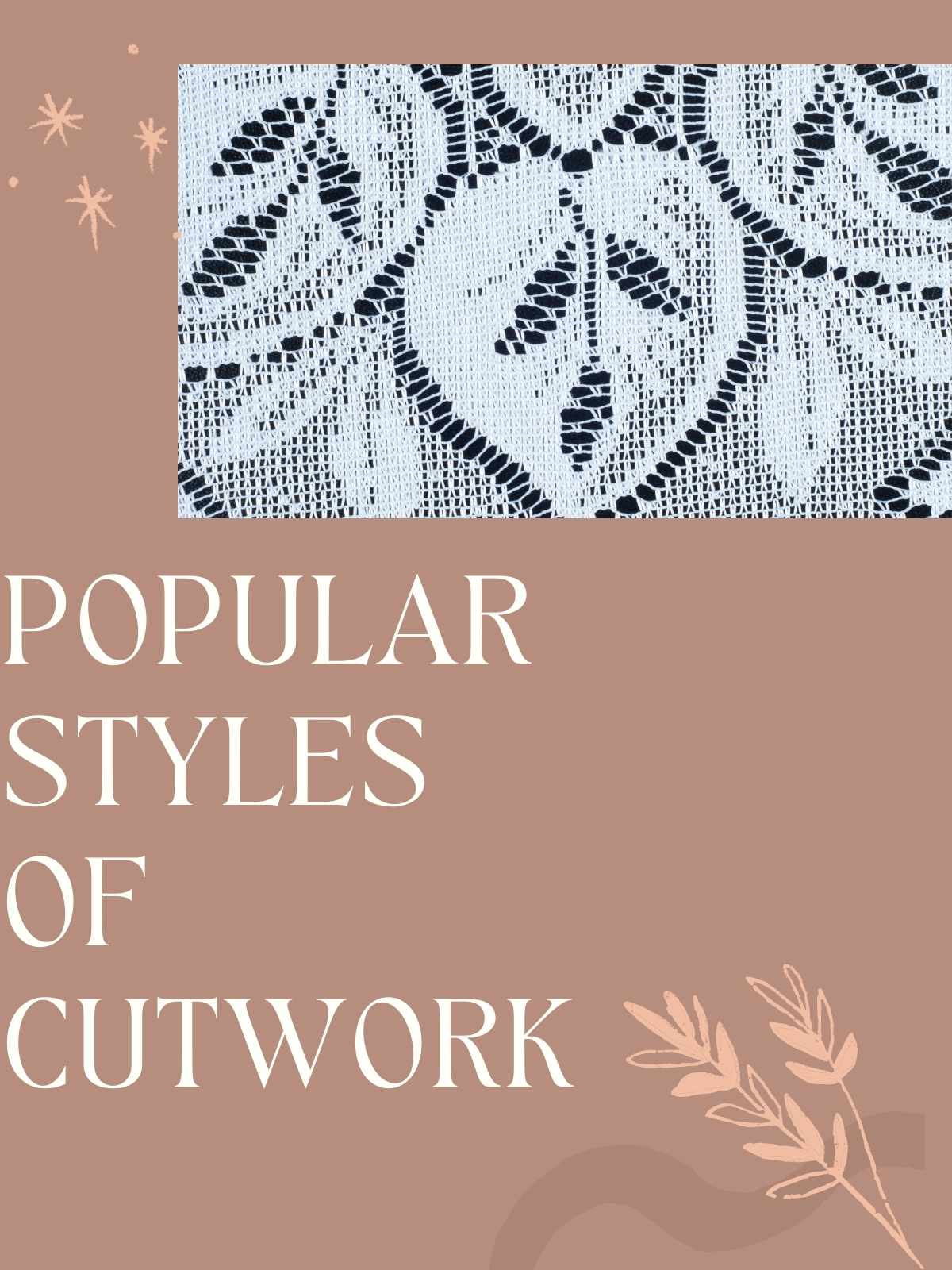 Popular styles of Cutwork