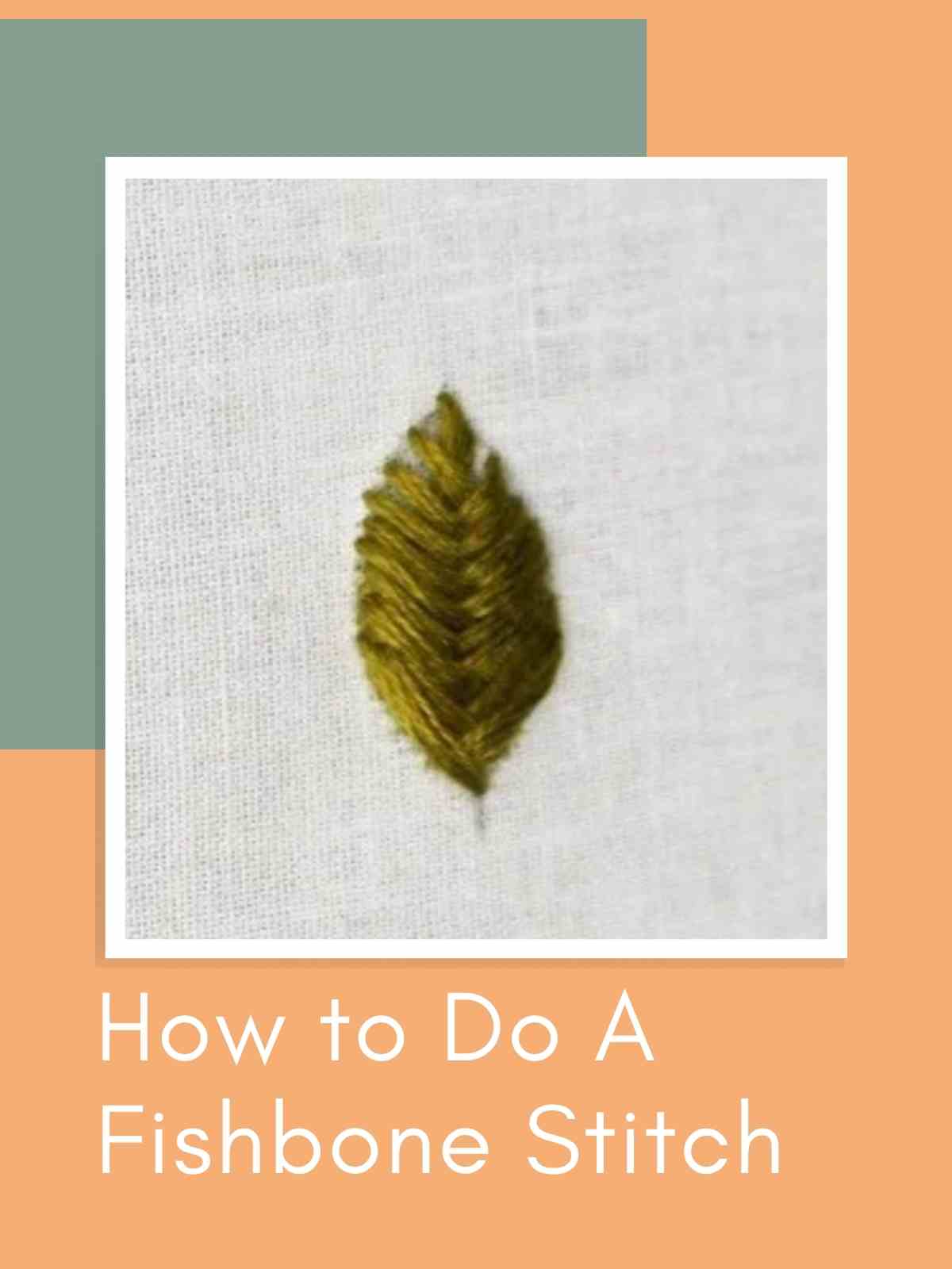 How to Do an Easy Fishbone Stitch on a leaf