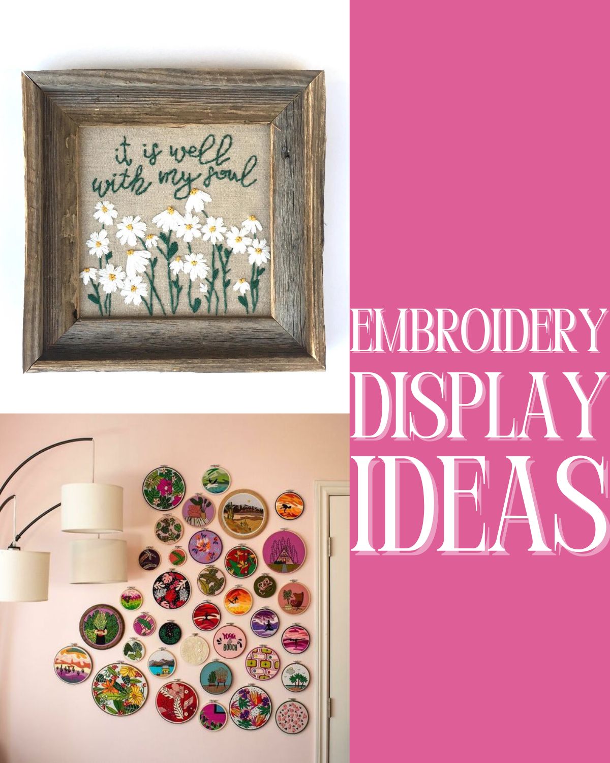 Two different ways to display embroidery